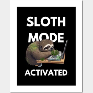 Sleepy Sloth Mode Activated Posters and Art